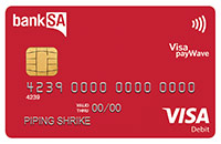 BankSA Visa Debit Card BankSA Visa Debit Card